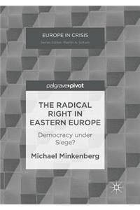 The Radical Right in Eastern Europe
