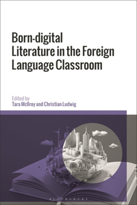 Born-digital Literature in the Foreign Language Classroom