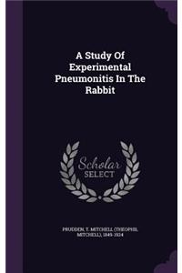 Study Of Experimental Pneumonitis In The Rabbit