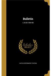 Bulletin; v.26-50 1894-98