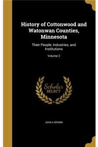 History of Cottonwood and Watonwan Counties, Minnesota