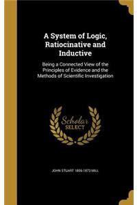 A System of Logic, Ratiocinative and Inductive