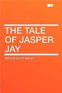 The Tale of Jasper Jay