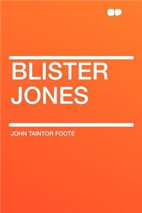 Blister Jones