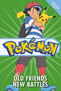 The Official Pokemon Fiction: Old Friends New Battles