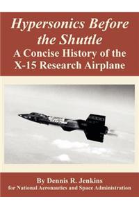Hypersonics Before the Shuttle