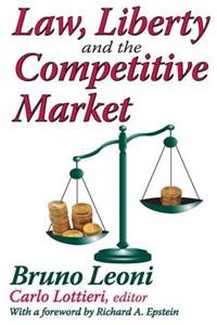 Law, Liberty and the Competitive Market