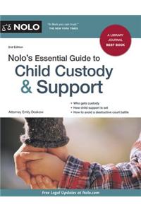 Nolo's Essential Guide to Child Custody & Support