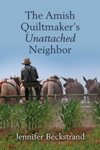 The Amish Quiltmaker's Unattached Neighbor