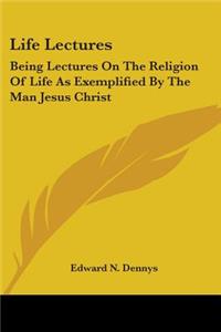 Life Lectures