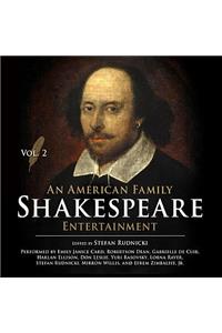 An American Family Shakespeare Entertainment, Vol. 2