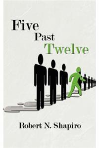 Five Past Twelve