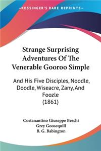 Strange Surprising Adventures Of The Venerable Gooroo Simple