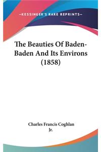 The Beauties Of Baden-Baden And Its Environs (1858)