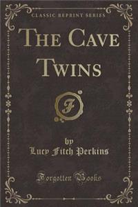 The Cave Twins (Classic Reprint)