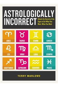 Astrologically Incorrect