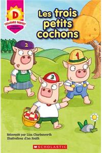 Toujours Parfait: Les Trois Petits Cochons (D)