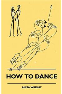 How To Dance