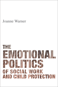 Emotional Politics of Social Work and Child Protection