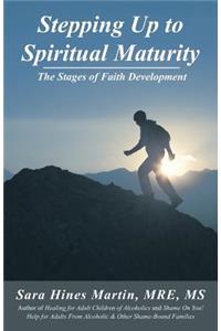 Stepping Up to Spiritual Maturity