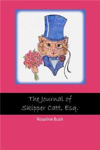 The Journal of Skipper Catt Esquire