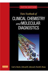 Tietz Textbook of Clinical Chemistry and Molecular Diagnostics - E-Book