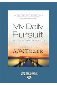 My Daily Pursuit: Devotions for Every Day (Large Print 16pt)