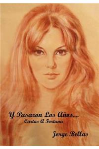 Y Pasaron Los Anos....