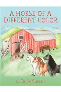 Horse of A Different Color