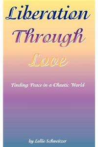 Liberation Through Love