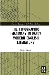 The Typographic Imaginary in Early Modern English Literature
