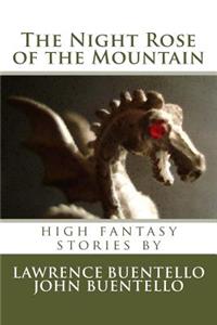 Night Rose of the Mountain