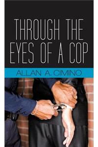 Through the Eyes of a Cop