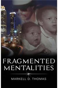 Fragmented Mentalities