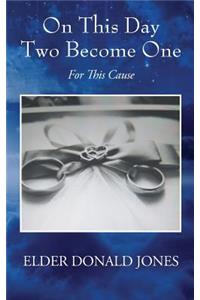 On This Day Two Become One
