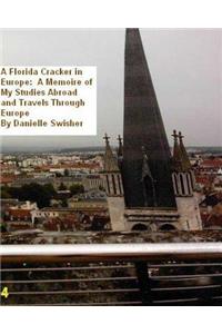 Florida Cracker in Europe