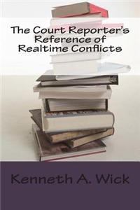 The Court Reporter's Reference of Realtime Conflicts