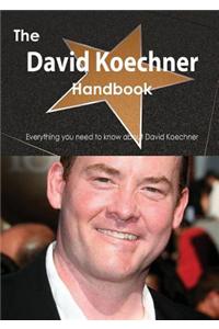 The David Koechner Handbook - Everything You Need to Know about David Koechner