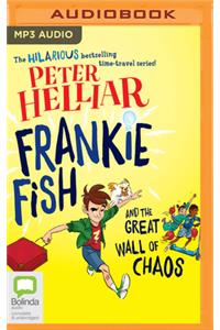 Frankie Fish and the Great Wall of Chaos