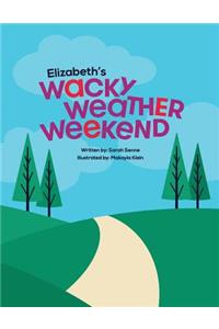 Elizabeth's Wacky Weather Weekend