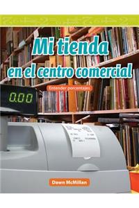 Mi tienda en el centro comercial (My Store in the Mall)