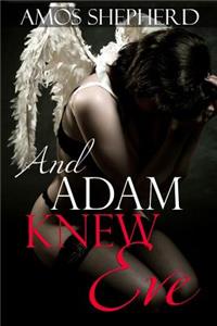 And adam Knew Eve