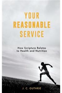 Your Reasonable Service