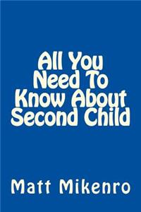 All You Need To Know About Second Child