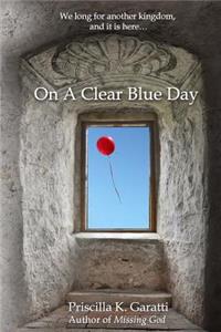 On A Clear Blue Day
