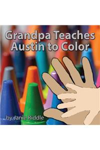 Grandpa Teaches Austin to Color