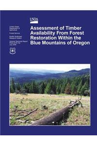 Assessment of Timber Availability From Forest Restoration Within the Blue Mountains of Oregon