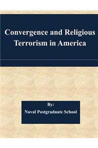 Convergence and Religious Terrorism in America