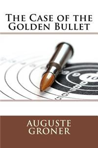 The Case of the Golden Bullet