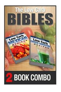Low Carb Green Smoothie Recipes and Low Carb Mexican Recipes
